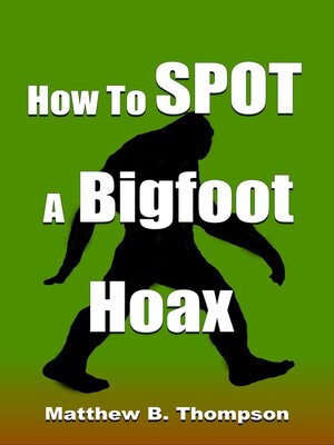 cover image of How to Spot a Bigfoot Hoax